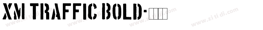 XM Traffic Bold字体转换